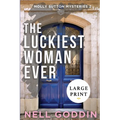 The Luckiest Woman Ever: (Molly Sutton Mysteries 2) LARGE PRINT