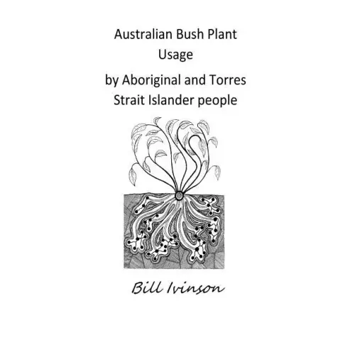 Australian Bushplant Usage by Aboriginal and Torres Strait Islander people