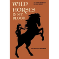Wild Horses in My Blood