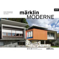 Märklin Moderne: From Architecture to Assembly Kit and Back Again