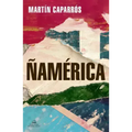 Ñamérica (Spanish Edition)