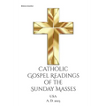 Catholic Gospel Readings of the Sunday Masses: USA A. D. 2023