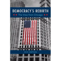 Democracy's Rebirth: The View from Chicago