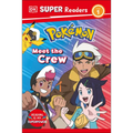 DK Super Readers Level 1 Pokémon Meet the Crew