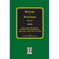 History of Montgomery, Robertson, Humphries, Stewart, Dickson, Cheatham, and Houston Counties, Tennessee.