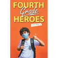 Fourth Grade Heroes