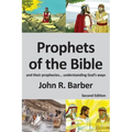 Prophets of the Bible - Second Edition