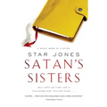 Satan's Sisters: A Novel Work of Fiction