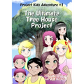 The Ultimate Tree House Project: Manga Edition (Right-to-Left)