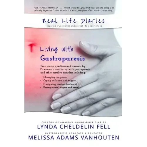 Real Life Diaries: Living with Gastroparesis