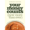 Your Money Counts: The Biblical Guide to Earning, Spending, Saving, Investing, Giving, and Getting Out of Debt