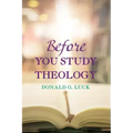 Before You Study Theology