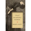 City of Incurable Women