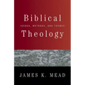 Biblical Theology: Issues, Methods, and Themes