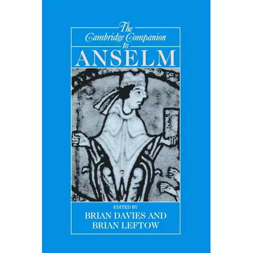The Cambridge Companion to Anselm
