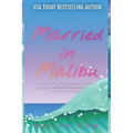 Married in Malibu (Drama Diaries Series: Standalone Grumpy Sunshine Romances)