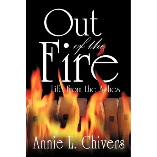 Out of the Fire: Life from the Ashes