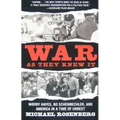 War as They Knew It: Woody Hayes, Bo Schembechler, and America in a Time of Unrest