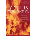 The Lotus Unleashed: The Buddhist Peace Movement in South Vietnam, 1964-1966