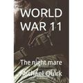 World War 11: The night mare