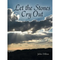 Let the Stones Cry Out