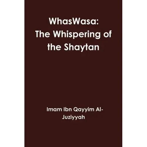 WhasWasa: The Whispering of the Shaytan (Devil)