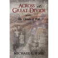 Across the Great Divide: Book 1 The Clouds of War
