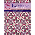 15 Two-Block Quilts