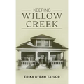 Keeping Willow Creek