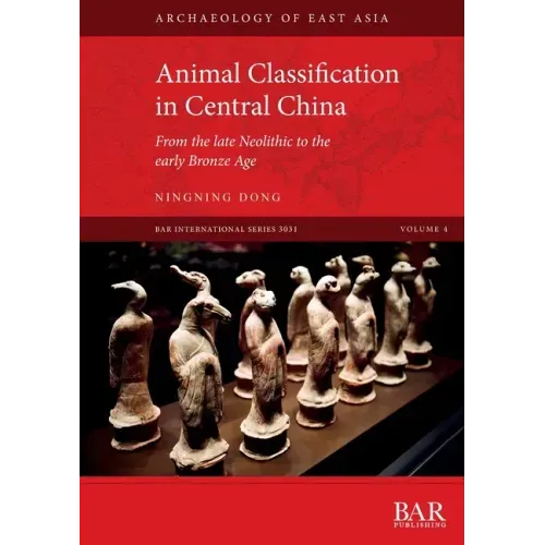 Animal Classification in Central China: From the late Neolithic to the early Bronze Age
