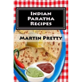 Indian Paratha Recipes