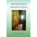 Meetings with Amazing People