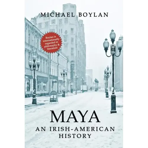 Maya: An Irish-American History