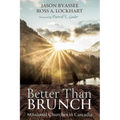Better Than Brunch: Missional Churches in Cascadia