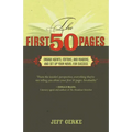 The First 50 Pages: Engage Agents, Editors and Readers, and Set Your Novel Up for Success