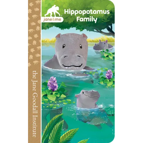 Jane & Me Hippopotamus Family (the Jane Goodall Institute)