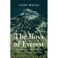 The Boys of Everest: Chris Bonington and the Tragedy of Climbing's Greatest Generation