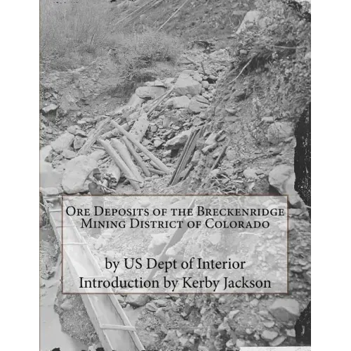 Ore Deposits of the Breckenridge Mining District of Colorado