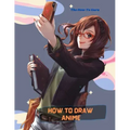 How To Draw Anime: A Step By Step Drawing Book For Learn How To Draw Anime And Manga Faces And Super Cute Chibi And Kawaii Characters For