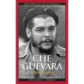 Che Guevara: A Biography