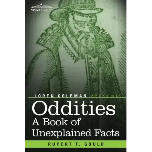 Oddities: A Book of Unexplained Facts
