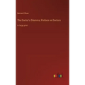 The Doctor's Dilemma; Preface on Doctors: in large print