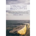 Unlimited Resources: Simple and Easy Ways to Find, Access, and Utilize Client Strengths and Resources to Facilitate Change