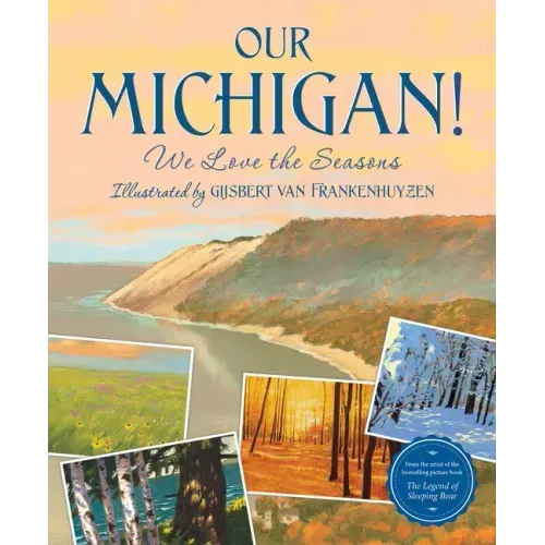 Our Michigan!: We Love the Seasons