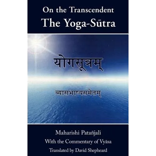 On the Transcendent: the Yoga-Sūtra