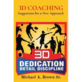 3D Coaching: Suggestions for a New Approach