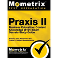 Praxis II Business Education: Content Knowledge (5101) Exam Secrets: Praxis II Test Review for the Praxis II: Subject Assessments