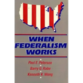 When Federalism Works