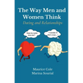 The Way Men and Women Think: Dating and Relationships