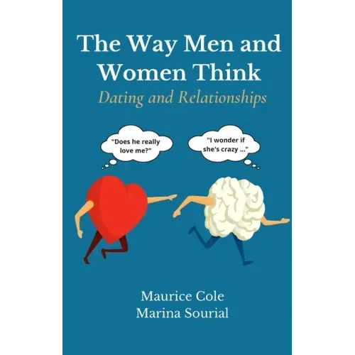 The Way Men and Women Think: Dating and Relationships